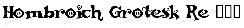 Hombroich Grotesk Re字体转换